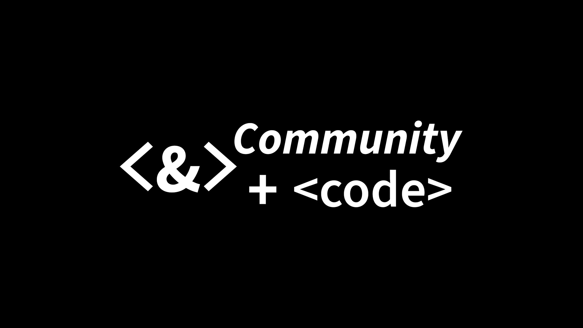 Episode 0: Community + Code